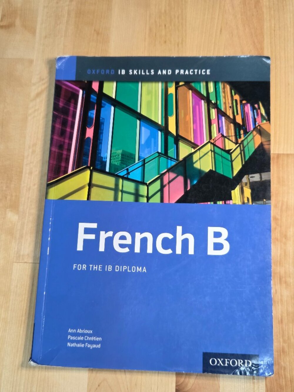 IB French B: Skills and Practice by Abrioux